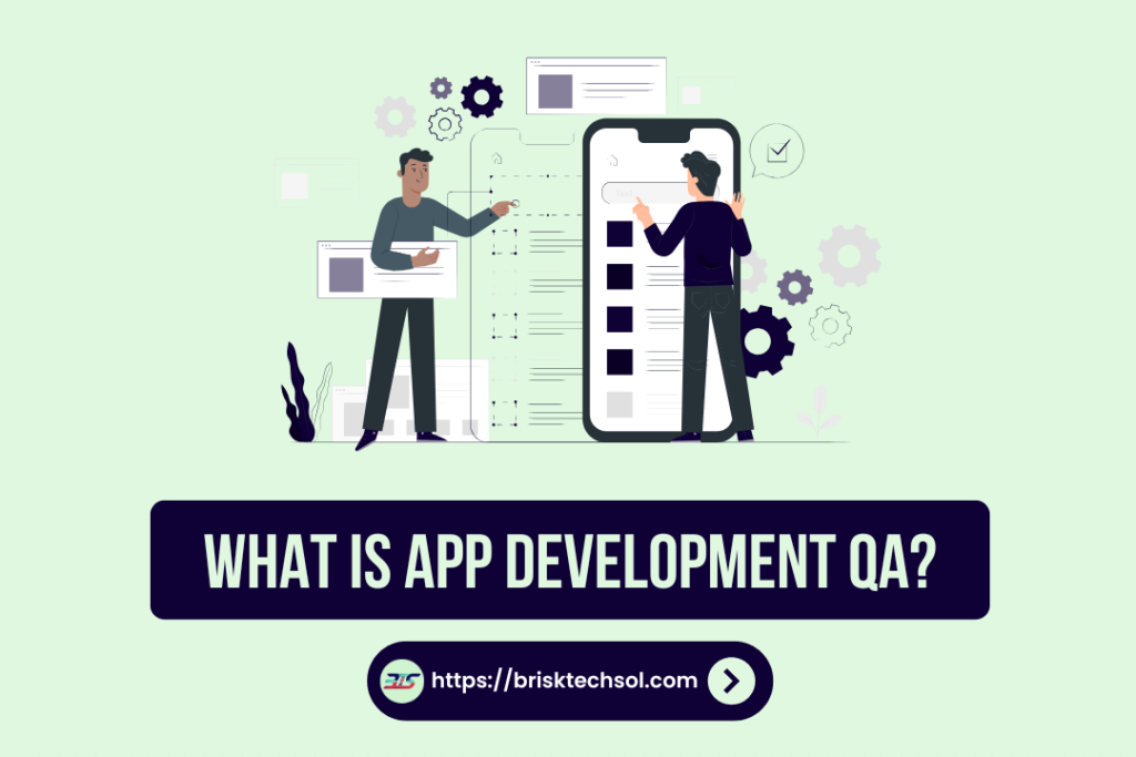 what is app development quality assurance?