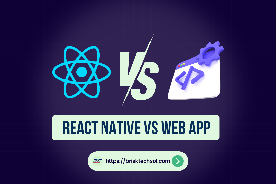 React Native vs Web App