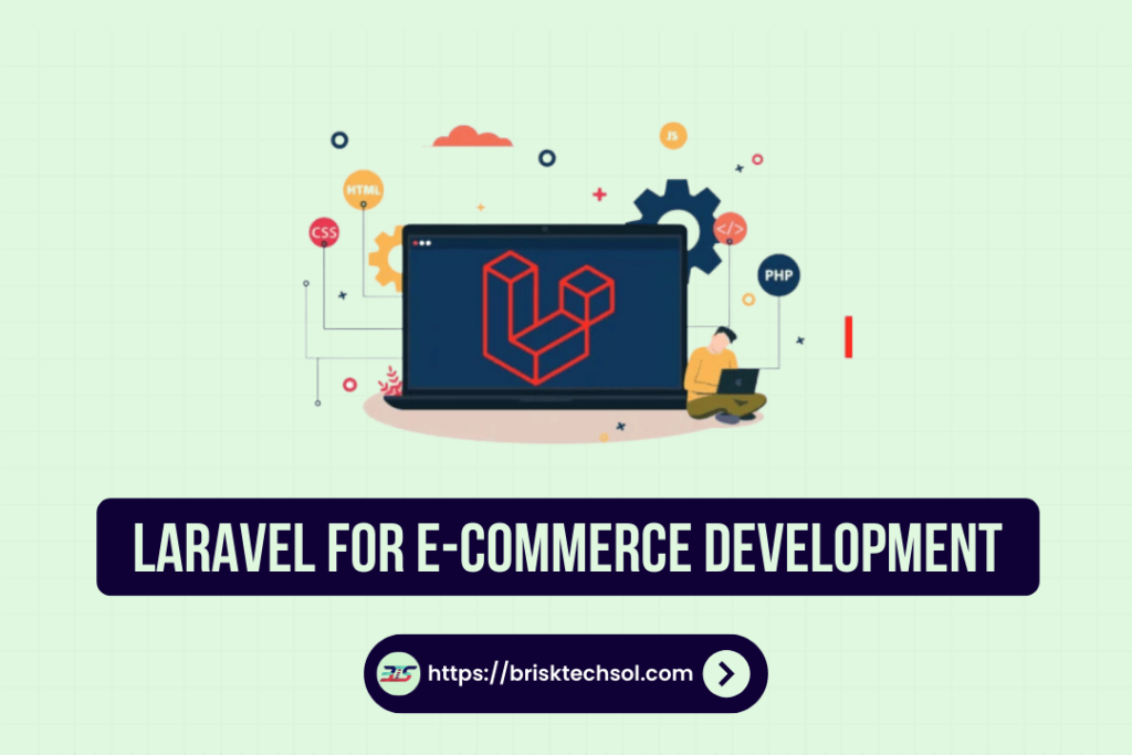 Laravel for E-Commerce Development