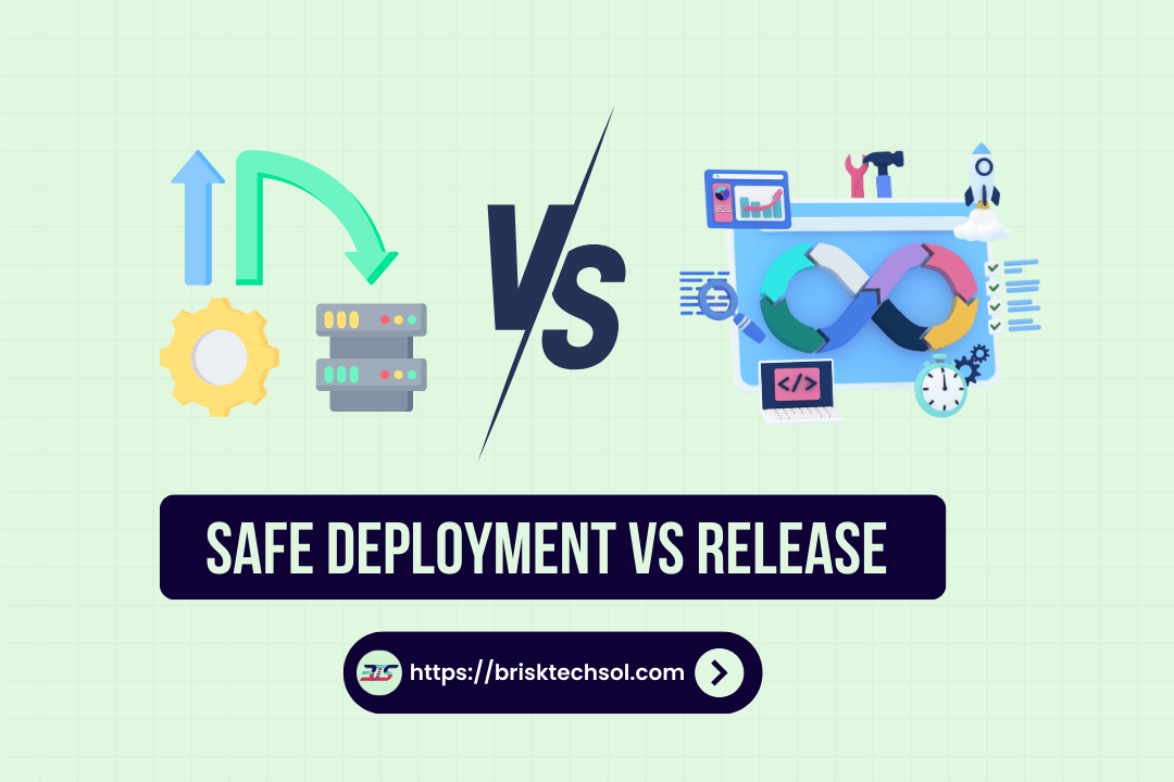 Safe Deployment vs Release