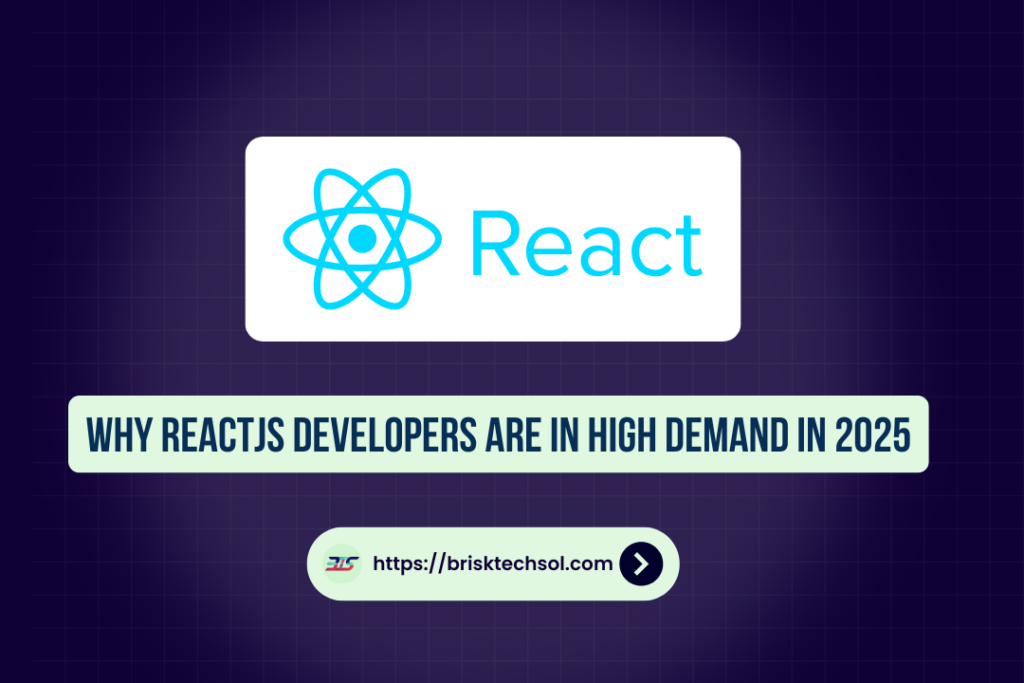 Why ReactJS Developers Are In High Demand in 2025