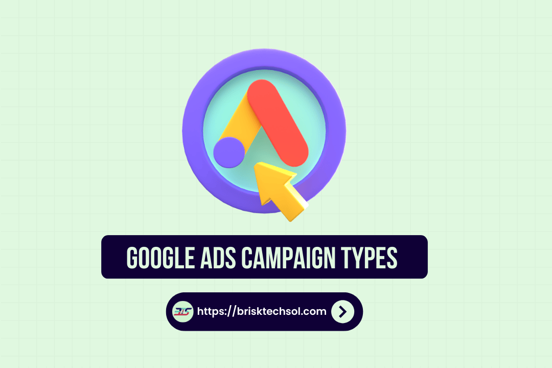 Google Ads Campaign Types