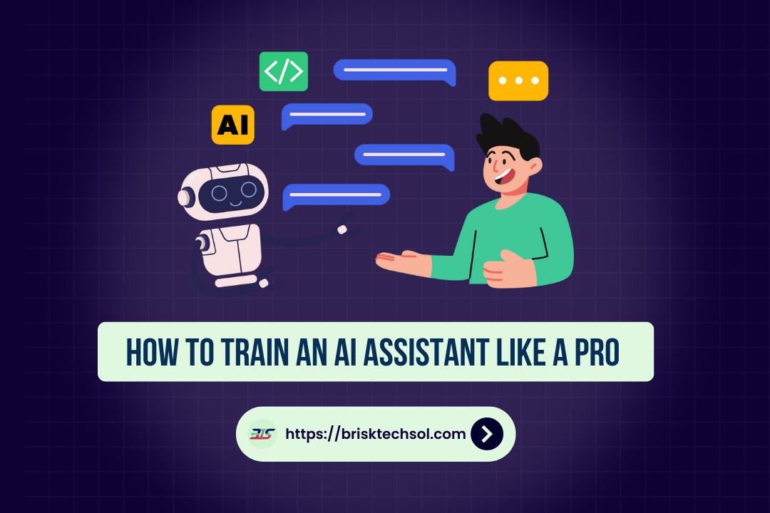 How to Train an AI Assistant