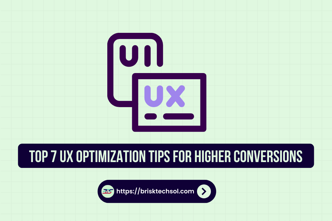 UX Optimization Tips for Higher Conversions