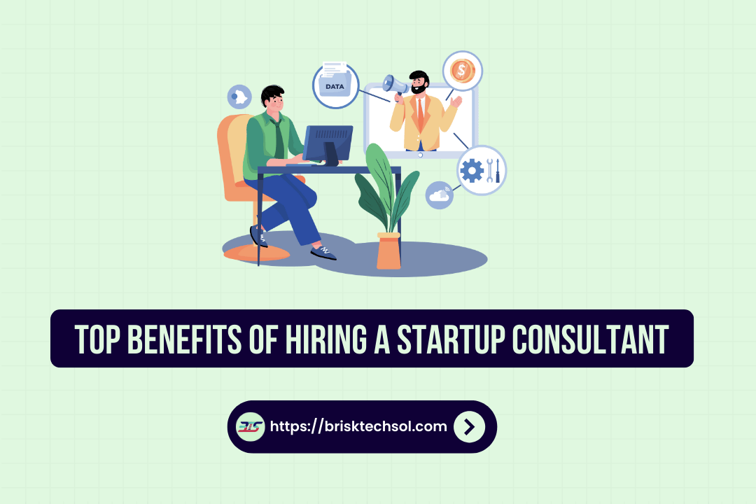 Benefits of Hiring a Startup Consultant