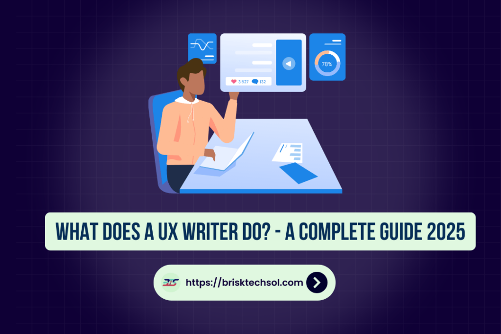 What Does a UX Writer Do?