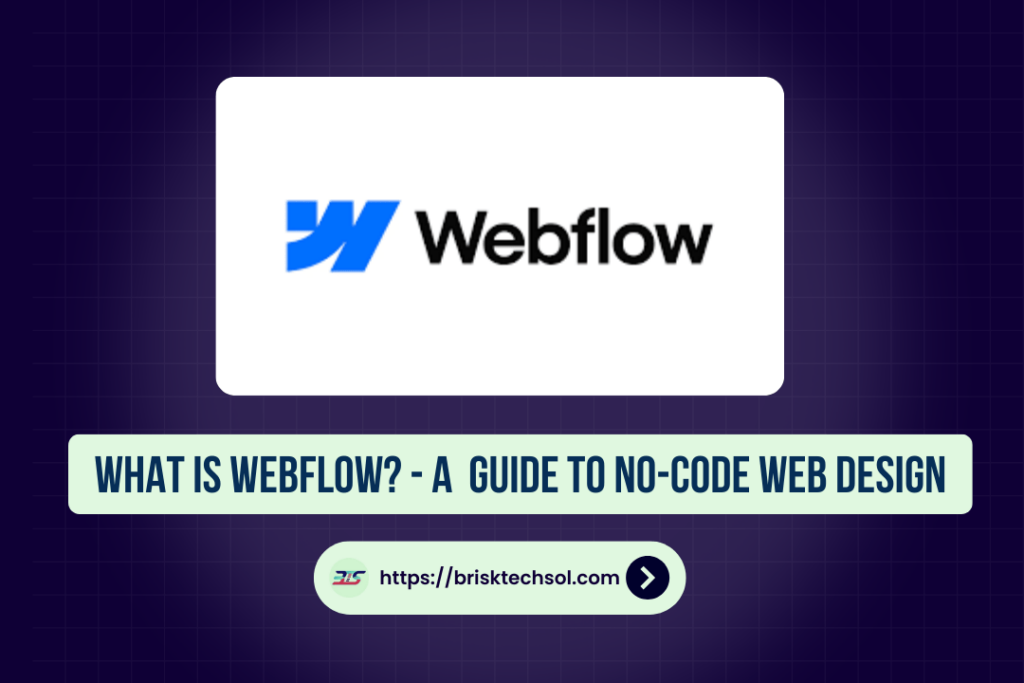 What is Webflow?