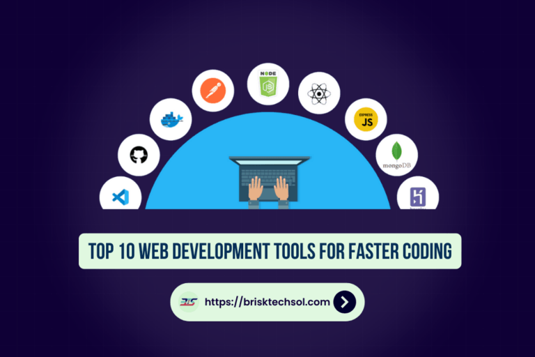 Top 10 Web Development Tools For Faster Coding [2025]