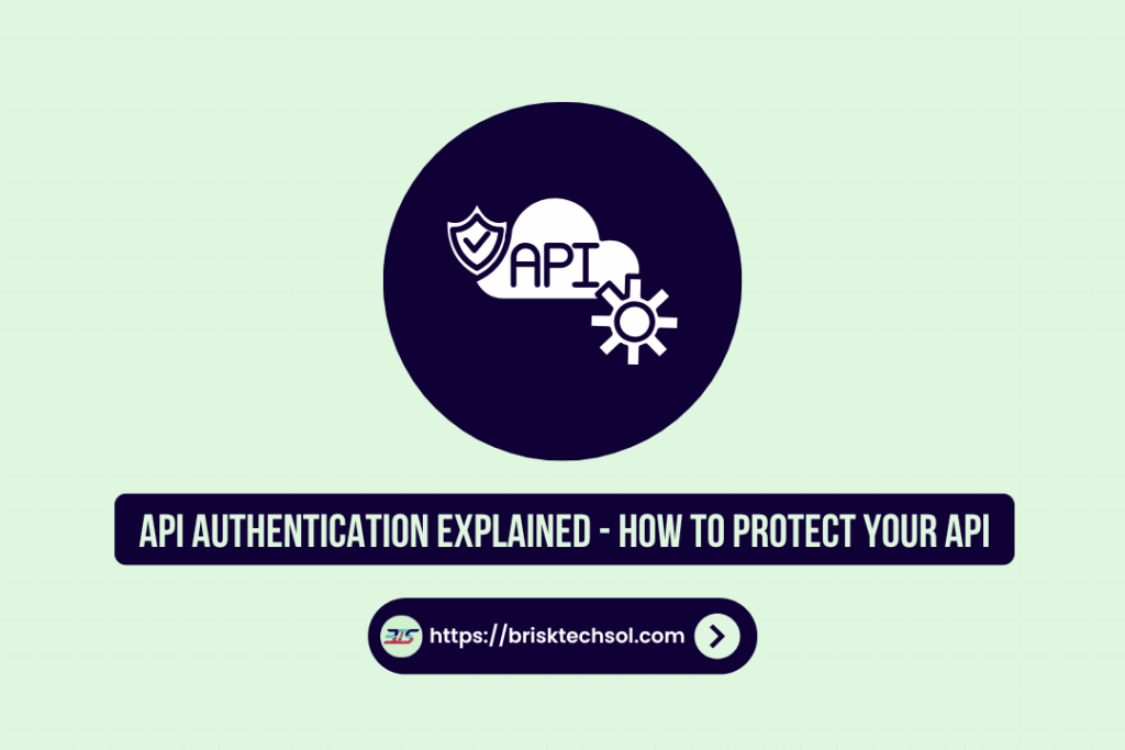 API Authentication Explained