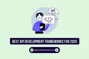 Best API Development Frameworks for 2025