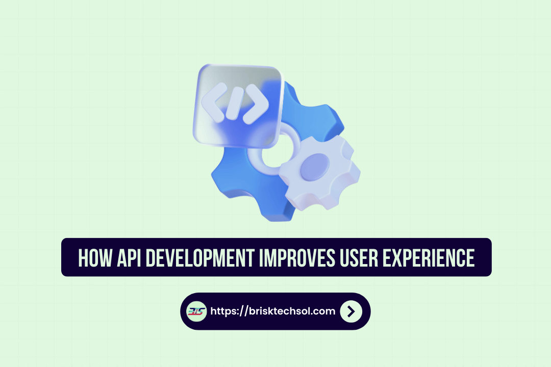 API Development Improves User Experience