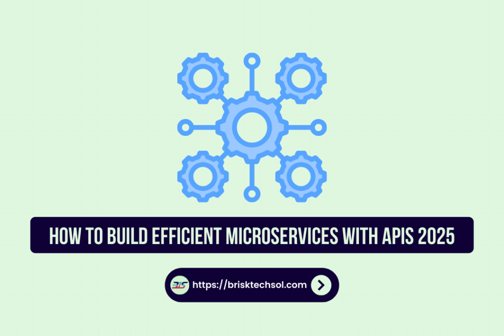Build Efficient Microservices with APIs