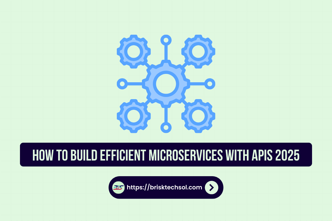 Build Efficient Microservices with APIs