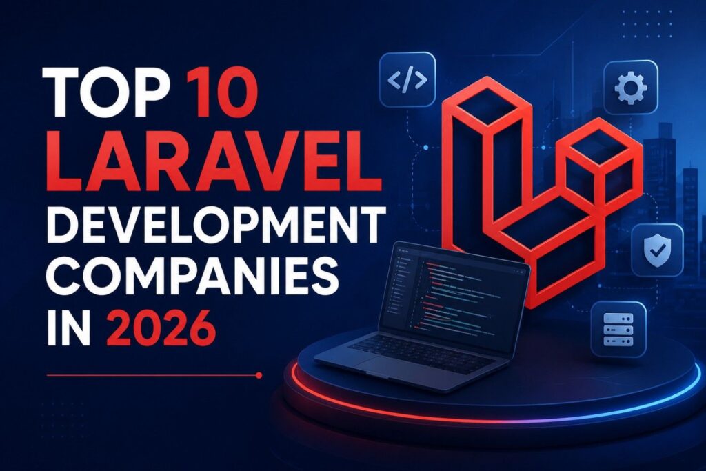 Best Laravel Development Companies in 2026