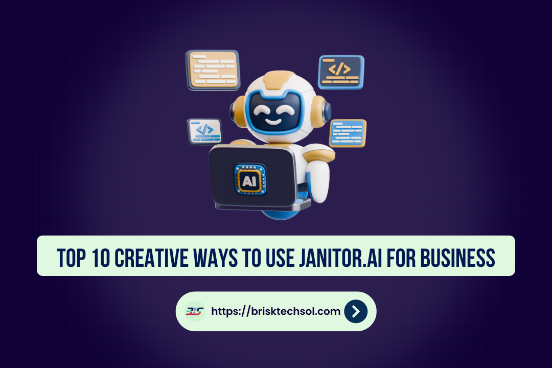 Creative Ways to Use Janitor.ai for Business